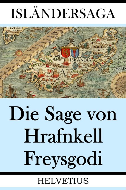Die Sage von Hrafnkell Freysgodi, 