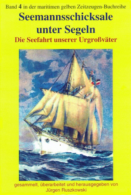 Seemannsschicksale unter Segeln, Jürgen Ruszkowsi