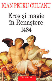 Eros si magie în Renastere, Ioan Petru Culianu