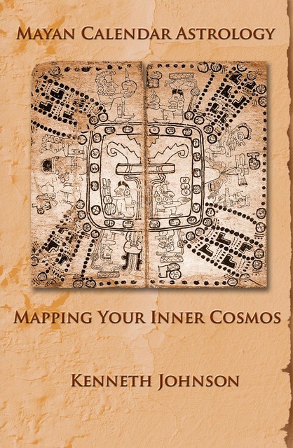 Mayan Calendar Astrology, Kenneth Johnson