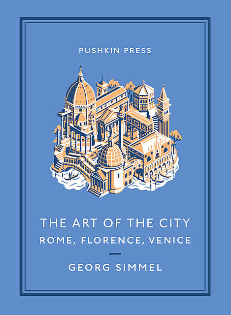 The Art of the City, Georg Simmel