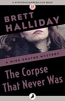 The Corpse That Never Was, Brett Halliday