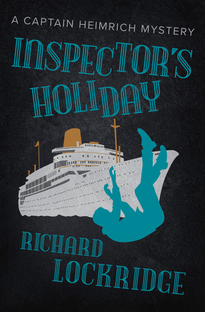 Inspector's Holiday, Richard Lockridge
