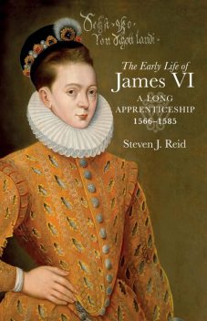 The Early Life of James VI, Steven Reid