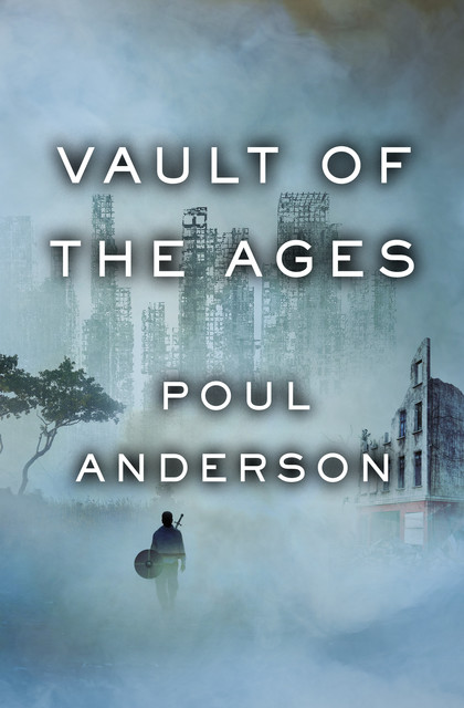 Vault of the Ages, Poul Anderson
