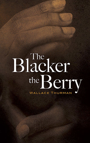 The Blacker the Berry, Wallace Thurman
