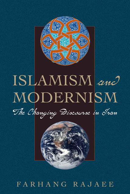 Islamism and Modernism, Farhang Rajaee