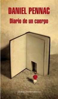Diario De Un Cuerpo, Daniel Pennac