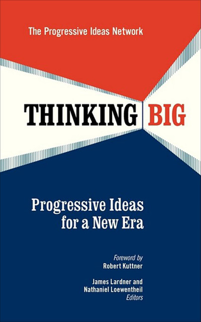 Thinking Big, amp, James Lardner, Nathaniel Loewentheil