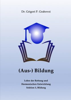 (Aus-) Bildung von Grigori Grabovoi, Grigori P. Grabovoi