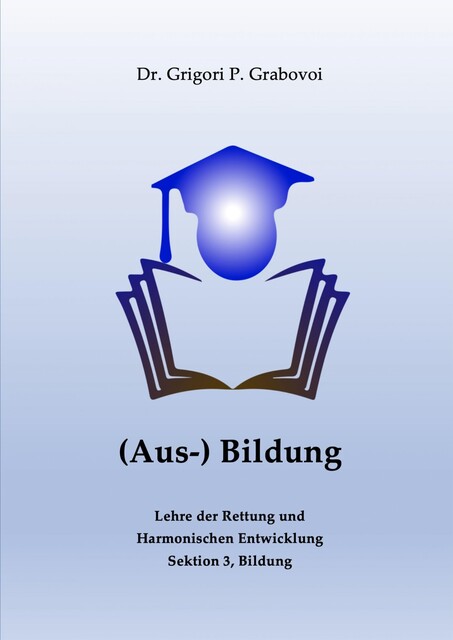(Aus-) Bildung von Grigori Grabovoi, Grigori P. Grabovoi