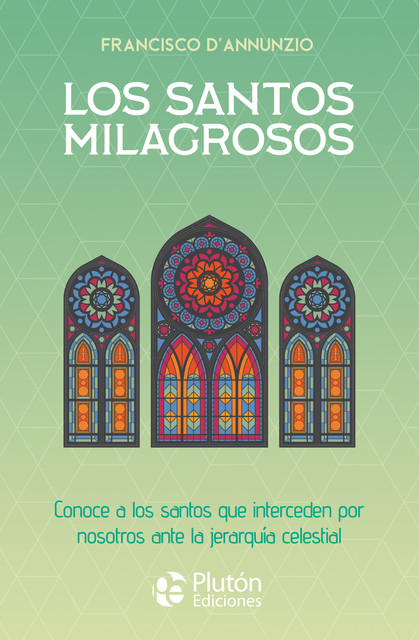 Los santos milagrosos, Francisco D'Annunzio