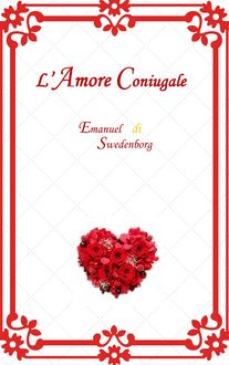 L'Amore Coniugale, Emanuel Swedenborg