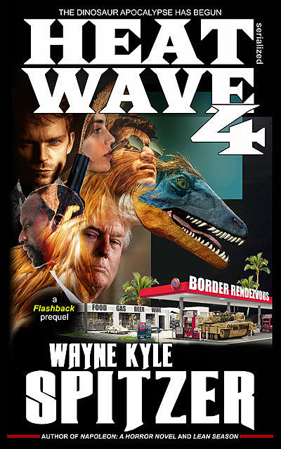 Heat Wave 4, Wayne Kyle Spitzer