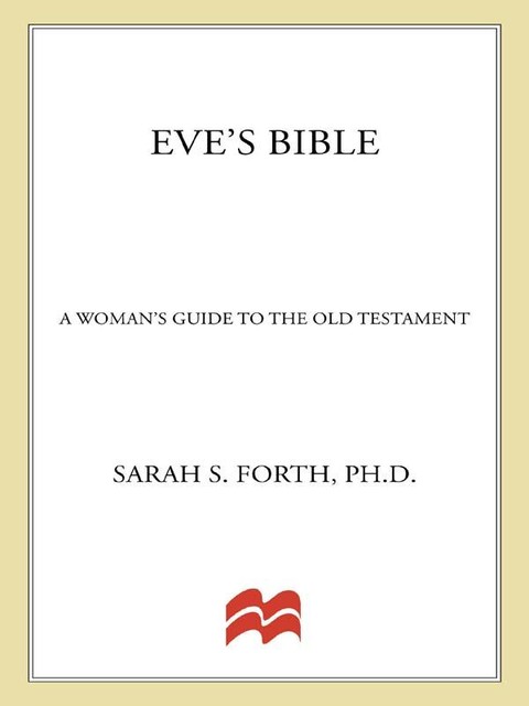 Eve's Bible, Sarah S. Forth