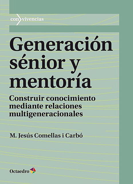 Generación sénior y mentoría, Maria Jesús Comellas i Carbó
