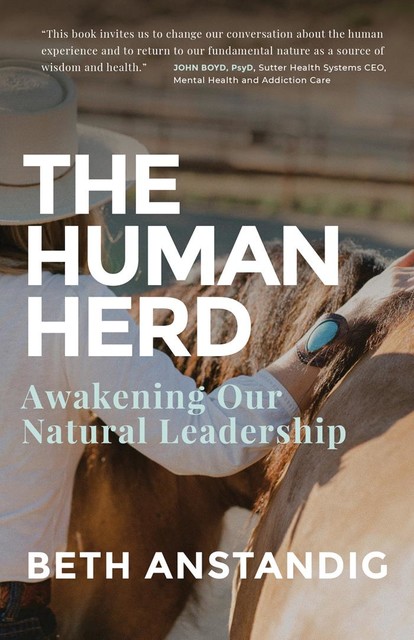 The Human Herd, Beth Anstandig