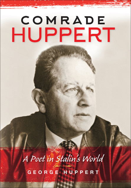 Comrade Huppert, George Huppert