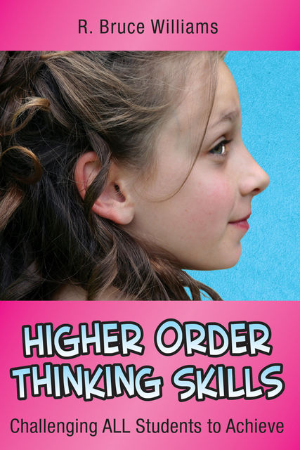 Higher-Order Thinking Skills, R. Bruce Williams