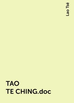 TAO TE CHING.doc, Lao Tsé