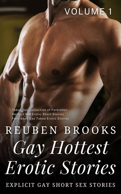Gay Hottest Erotic Stories, Reuben Brooks
