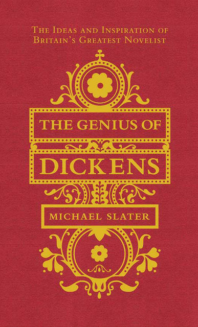 The Genius of Dickens, Michael Slater