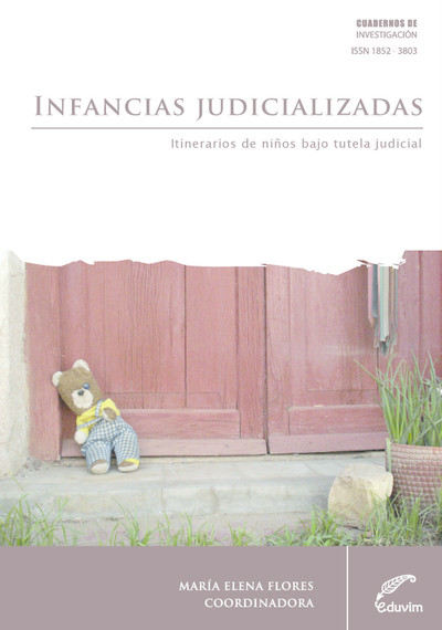 Infancias judicializadas, Flores, María Elena