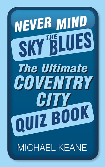 Never Mind the Sky Blues, Michael Keane