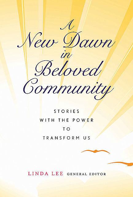 A New Dawn in Beloved Community, Linda Lee