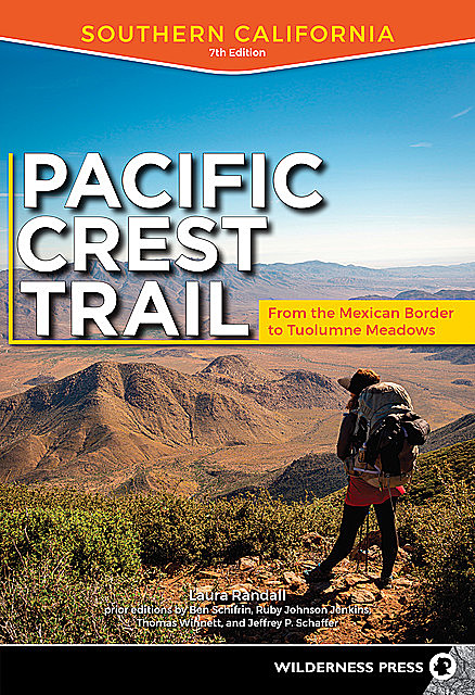 Pacific Crest Trail: Southern California, Laura Randall