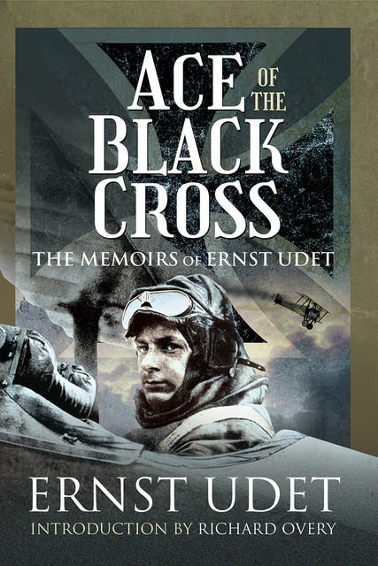 Ace of the Black Cross, Ernst Udet