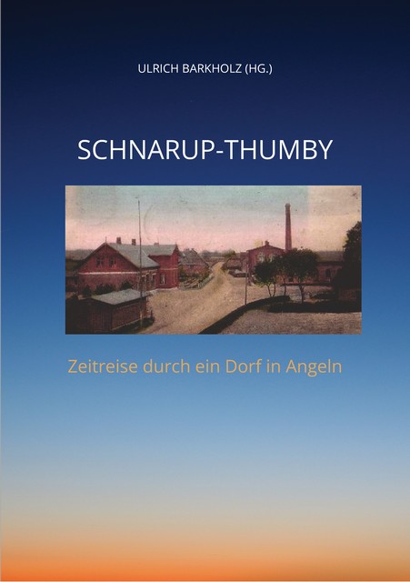 Schnarup-Thumby, Christian Bock, Christoph Tischmeyer, Hans Konrad Sacht, Klaus Ziehm, Ulrich Barkholz, Volker Bock