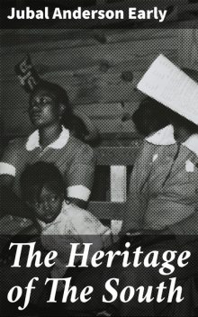 The Heritage of The South, Jubal Early