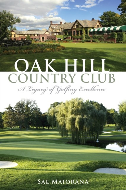 Oak Hill Country Club, Sal Maiorana
