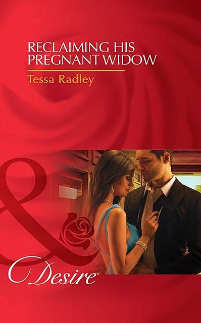 Reclaiming His Pregnant Widow, Tessa Radley