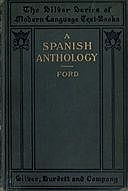A Spanish Anthology A Collection of Lyrics from the Thirteenth Century Down to the Present Time, NA