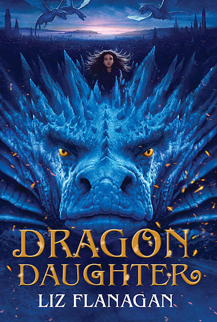 Dragon Daughter, Liz Flanagan