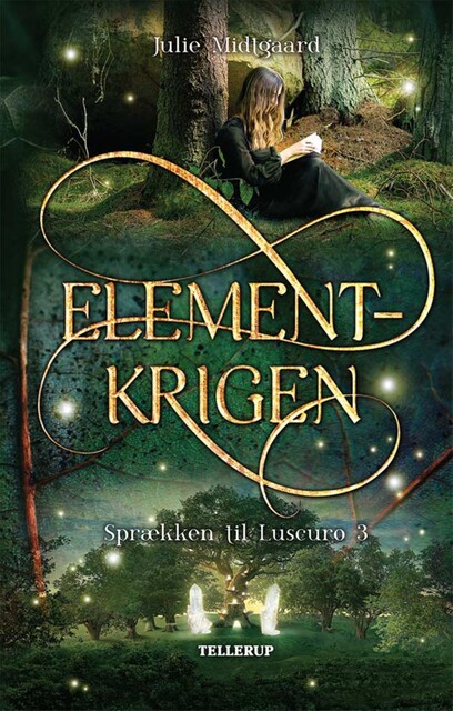 Sprækken til Luscuro #3: Elementkrigen, Julie Midtgaard