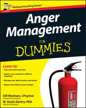 Anger Management For Dummies, W.Doyle Gentry, Gillian Bloxham