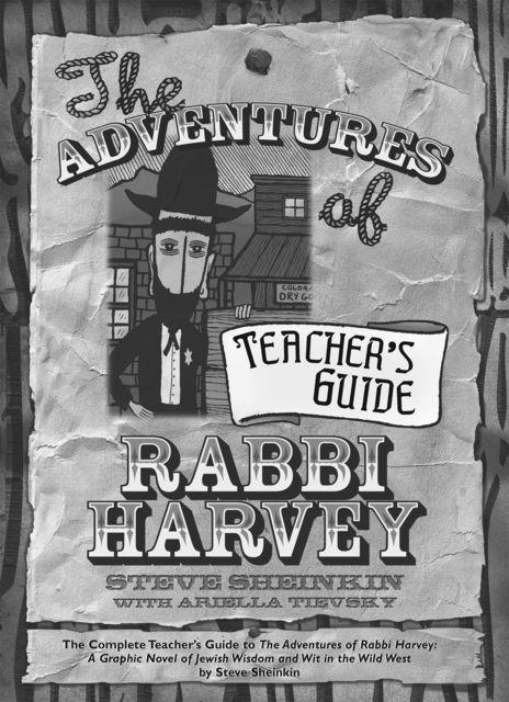 The Adventures of Rabbi Harvey Teachers Guide, Steve Sheinkin