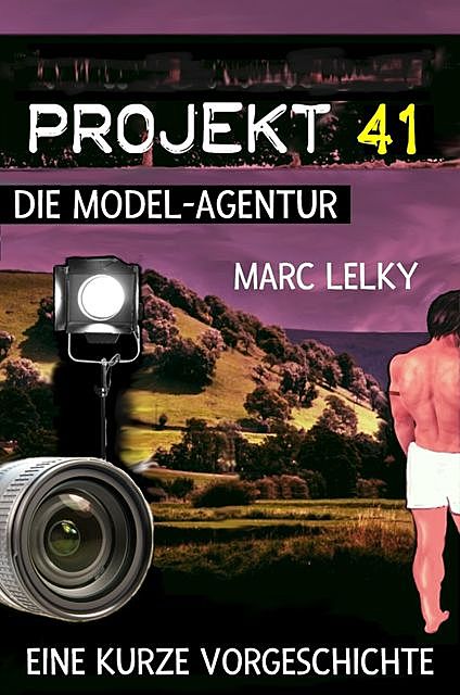 Projekt 41 – Die Model-Agentur, Marc Lelky