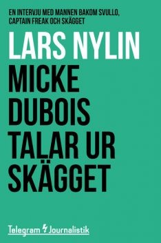 Micke Dubois talar ur skägget, Lars Nylin