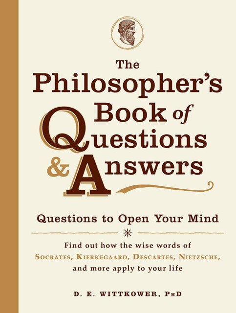 The Philosopher's Book of Questions and Answers, D.E.Wittkower