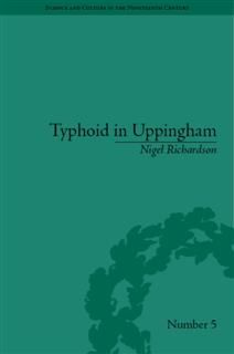 Typhoid in Uppingham, Nigel Richardson
