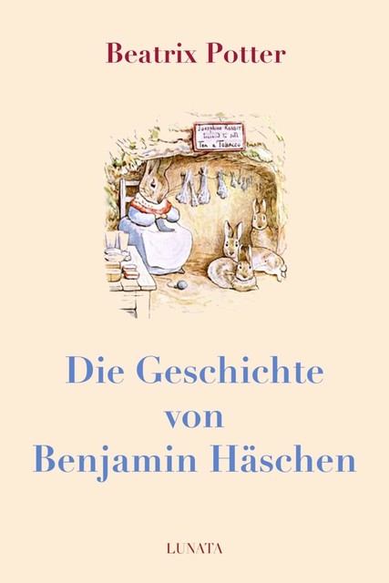 Die Geschichte von Benjamin Häschen, Beatrix Potter