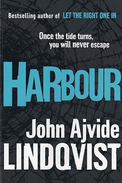 Harbour, John Ajvide Lindqvist