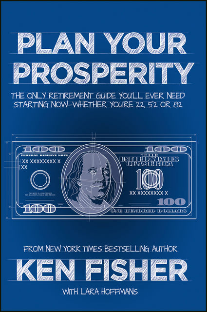 Plan Your Prosperity, Kenneth L.Fisher