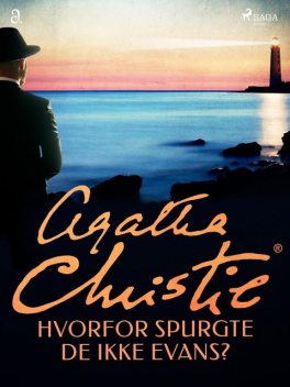 Hvorfor spurgte de ikke Evans, Agatha Christie