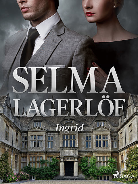 Ingrid, Selma Lagerlöf