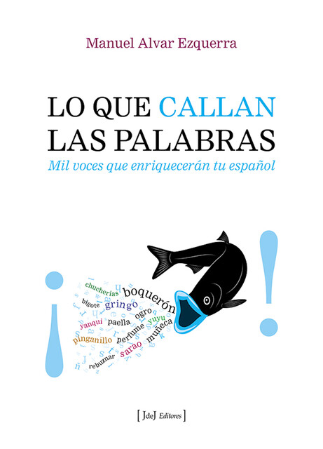 Lo que callan las palabras, Manuel Alvar Ezquerra